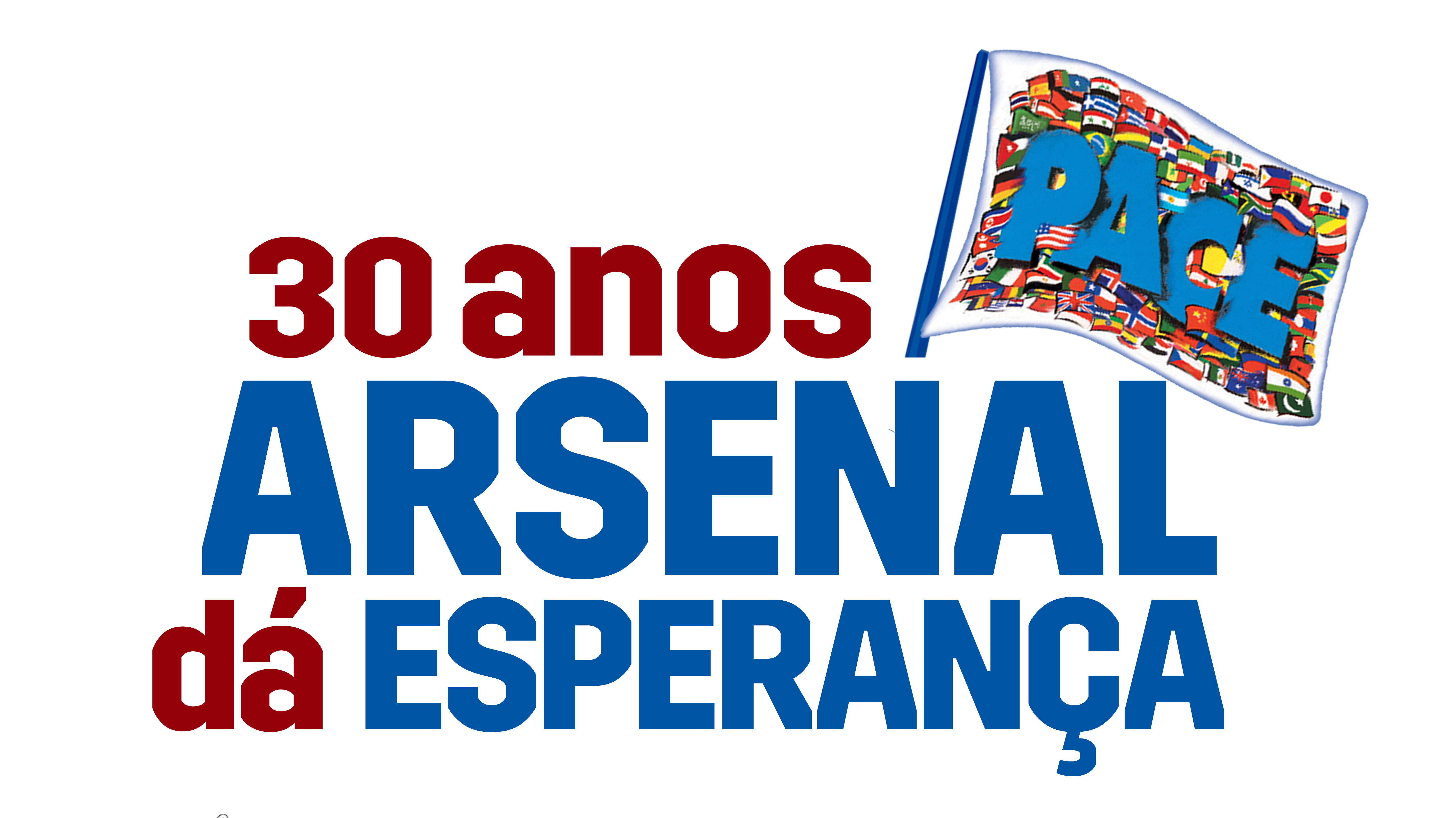 30 Anos Arsenal da Esperança